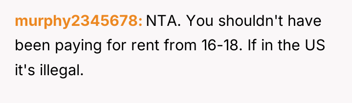 murphy2345678 NTA. You shouldn't have been paying for rent from...