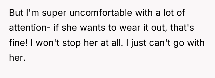But I'm super uncomfortable with a lot of attention- if...