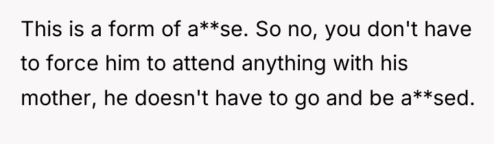 This is a form of a**se. So no, you don't...
