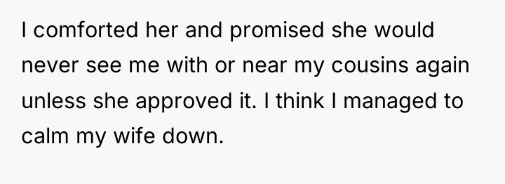 I comforted her and promised she would never see me...