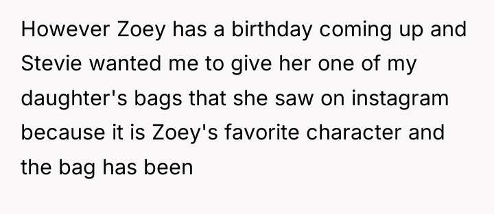However Zoey has a birthday coming up and Stevie wanted...
