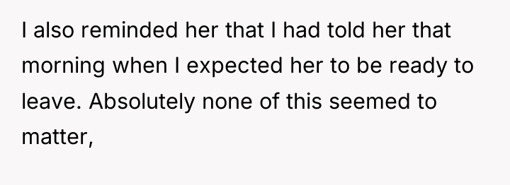 I also reminded her that I had told her that...