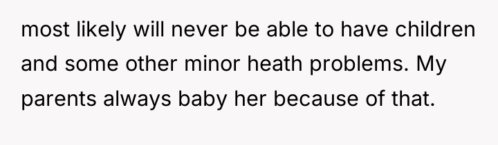 most likely will never be able to have children and...