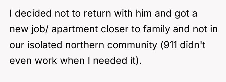I decided not to return with him and got a...