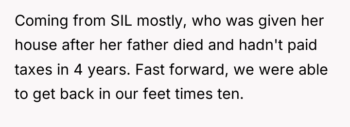 Coming from SIL mostly, who was given her house after...