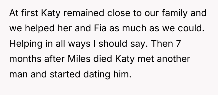 At first Katy remained close to our family and we...
