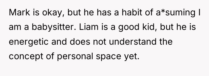 Mark is okay, but he has a habit of a*suming...