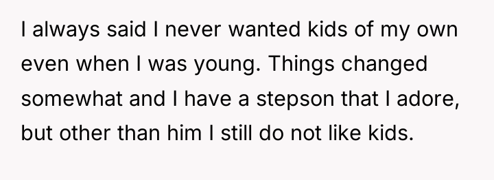 I always said I never wanted kids of my own...