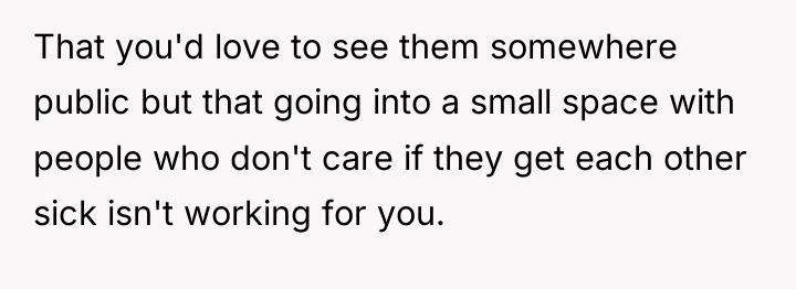 That you'd love to see them somewhere public but that...