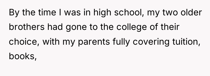 By the time I was in high school, my two...