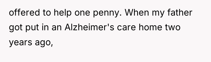 offered to help one penny. When my father got put...