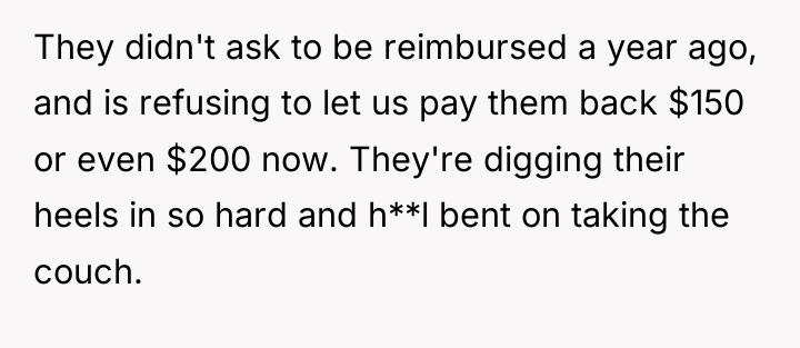 They didn't ask to be reimbursed a year ago, and...