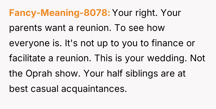 Fancy-Meaning-8078 Your right. Your parents want a reunion. To see...