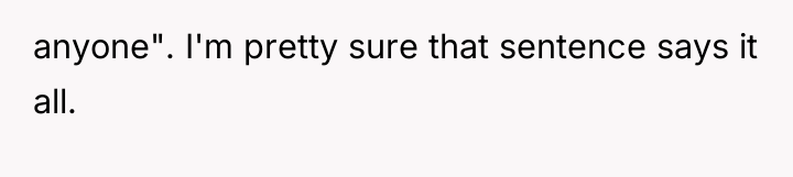anyone". I'm pretty sure that sentence says it all.