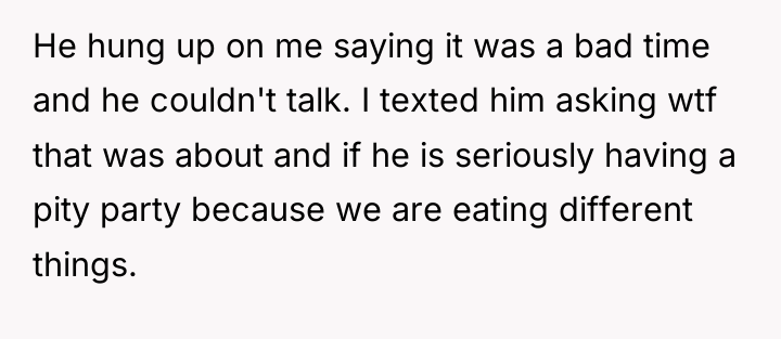 He hung up on me saying it was a bad...