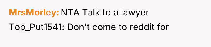 MrsMorley NTA Talk to a lawyer Top_Put1541: Don't come to...