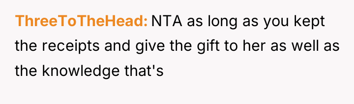 ThreeToTheHead NTA as long as you kept the receipts and...
