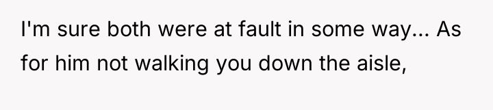 I'm sure both were at fault in some way... As...