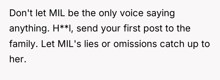 Don't let MIL be the only voice saying anything. H**l,...