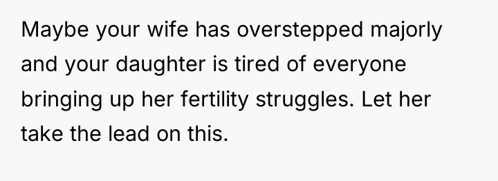 Maybe your wife has overstepped majorly and your daughter is...