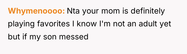 Whymenoooo Nta your mom is definitely playing favorites I know...