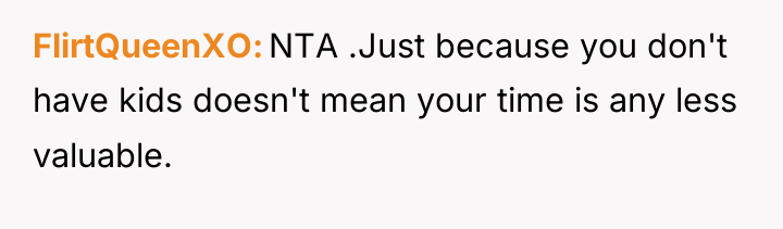 FlirtQueenXO NTA .Just because you don't have kids doesn't mean...