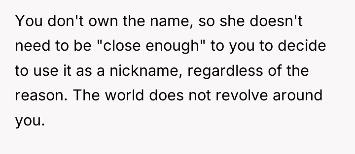 You don't own the name, so she doesn't need to...