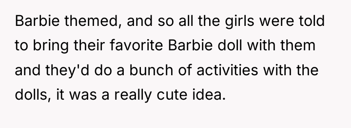 Barbie themed, and so all the girls were told to...