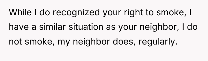 While I do recognized your right to smoke, I have...