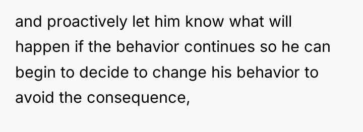 and proactively let him know what will happen if the...