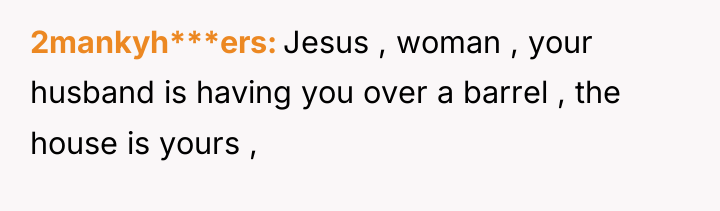 2mankyh***ers Jesus , woman , your husband is having you...