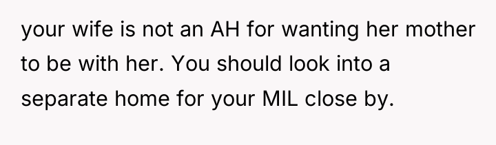 your wife is not an AH for wanting her mother...