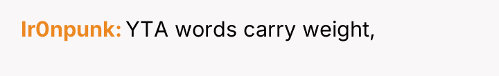 Ir0npunk YTA words carry weight,