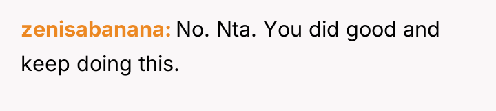 zenisabanana No. Nta. You did good and keep doing this.