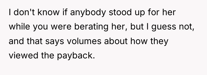 I don't know if anybody stood up for her while...
