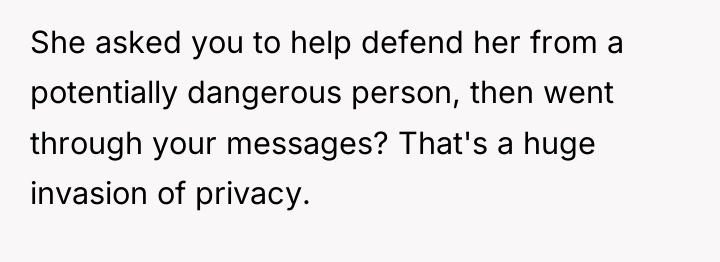 She asked you to help defend her from a potentially...