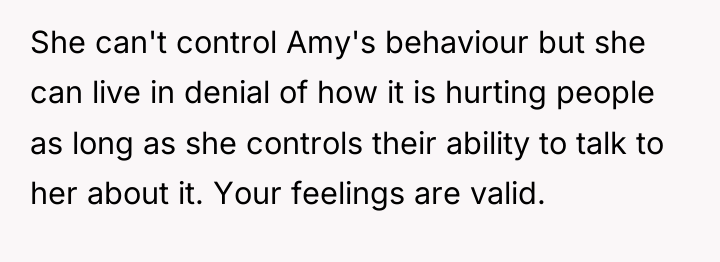 She can't control Amy's behaviour but she can live in...