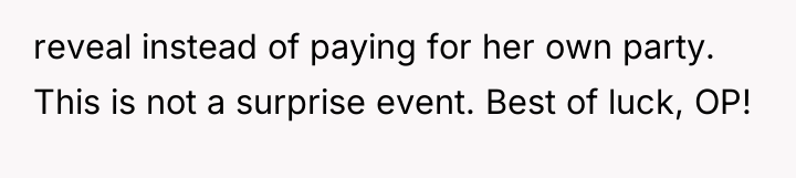 reveal instead of paying for her own party. This is...
