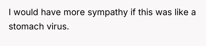 I would have more sympathy if this was like a...