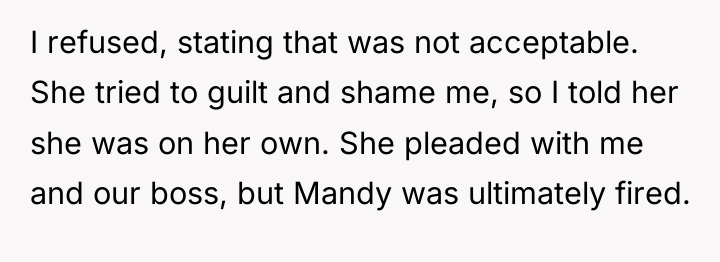 I refused, stating that was not acceptable. She tried to...