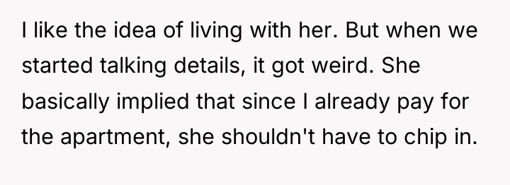 I like the idea of living with her. But when...