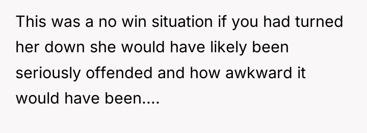 This was a no win situation if you had turned...