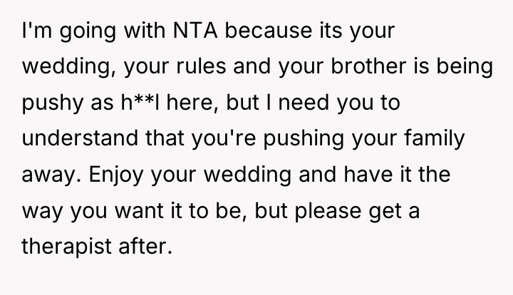 I'm going with NTA because its your wedding, your rules...