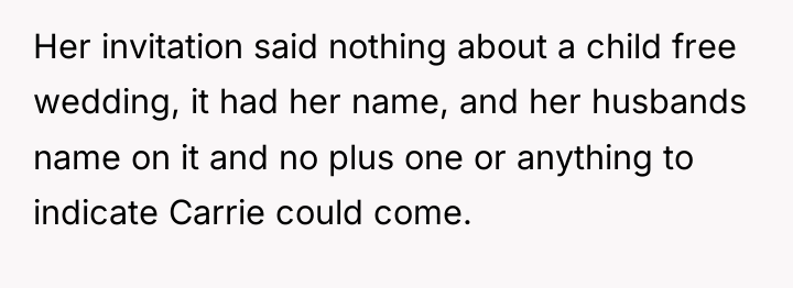 Her invitation said nothing about a child free wedding, it...