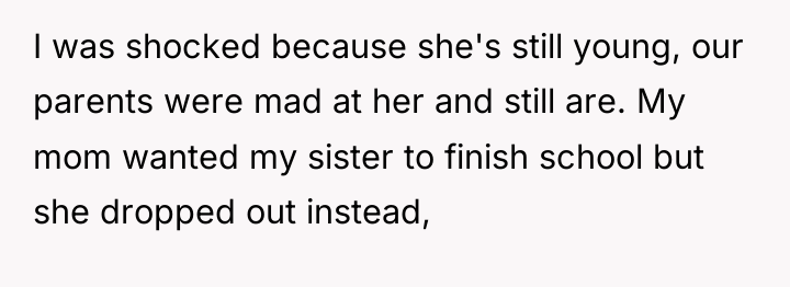 I was shocked because she's still young, our parents were...