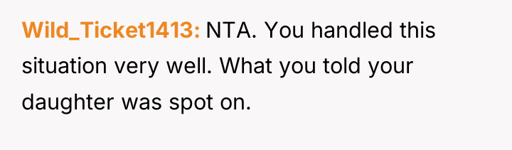 Wild_Ticket1413 NTA. You handled this situation very well. What you...