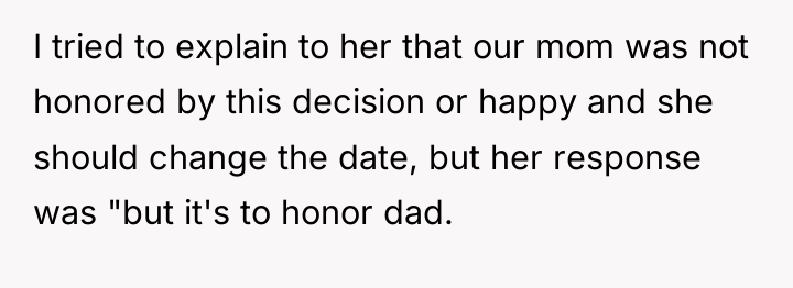 I tried to explain to her that our mom was...