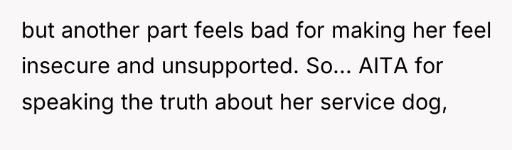 but another part feels bad for making her feel insecure...