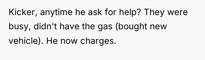 Kicker, anytime he ask for help? They were busy, didn't...