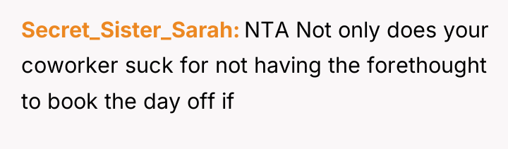 Secret_Sister_Sarah NTA Not only does your coworker suck for not...